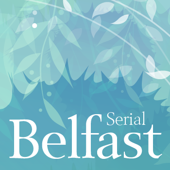 Belfast+Serial